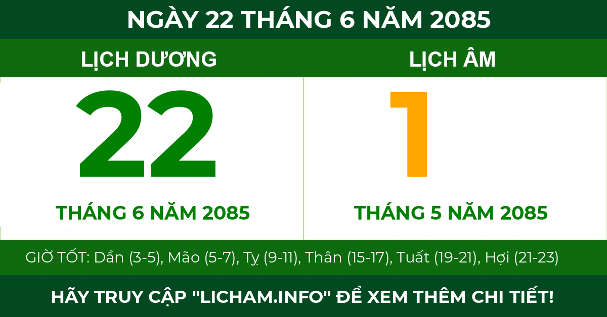 lịch âm ngày 22 tháng 6 năm 2085