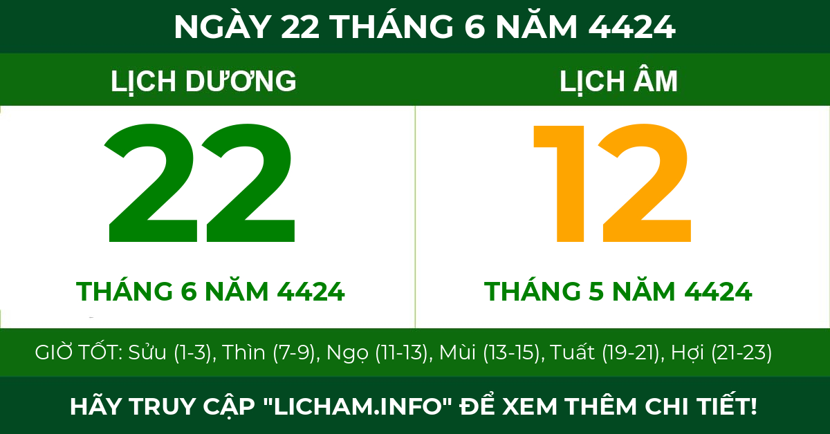 lịch âm ngày 22 tháng 6 năm 4424