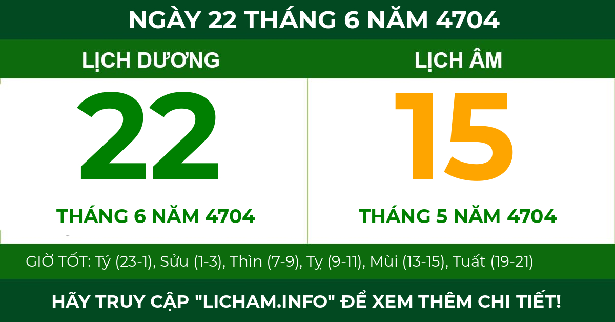 lịch âm ngày 22 tháng 6 năm 4704