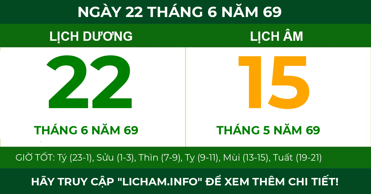 lịch âm ngày 22 tháng 6 năm 69
