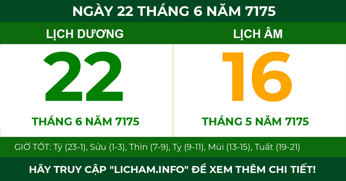 lịch âm ngày 22 tháng 6 năm 7175