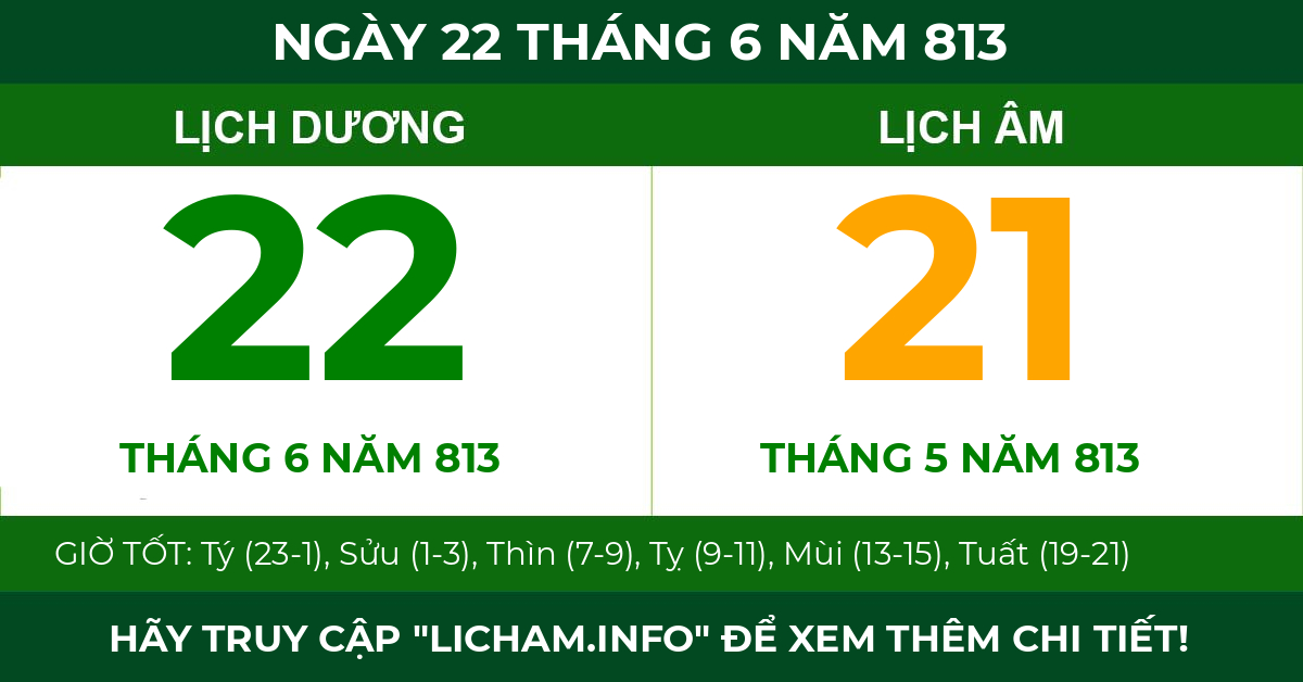 lịch âm ngày 22 tháng 6 năm 813