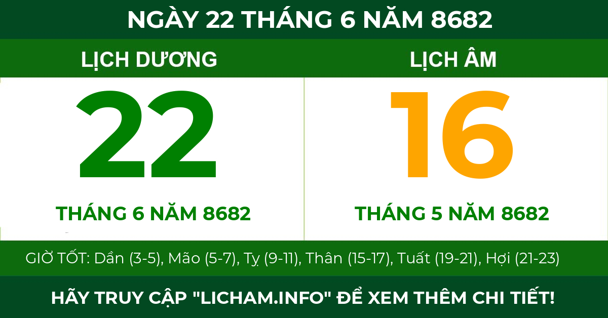 lịch âm ngày 22 tháng 6 năm 8682