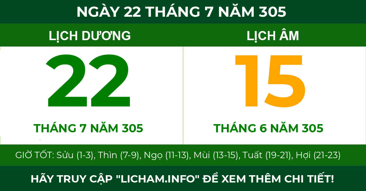 lịch âm ngày 22 tháng 7 năm 305
