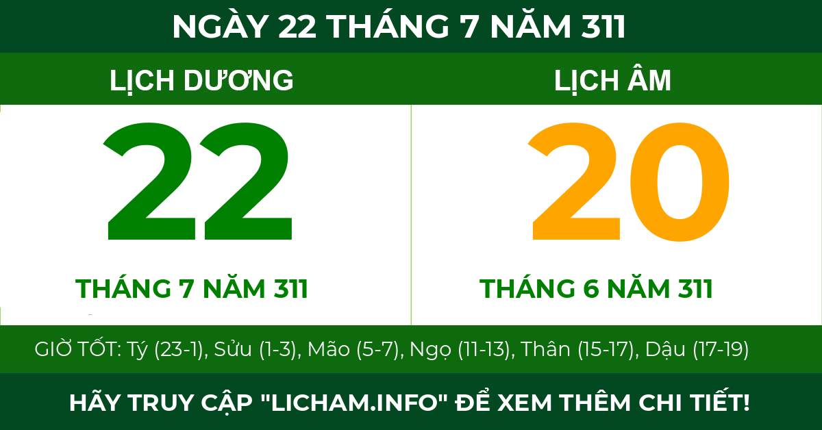 lịch âm ngày 22 tháng 7 năm 311