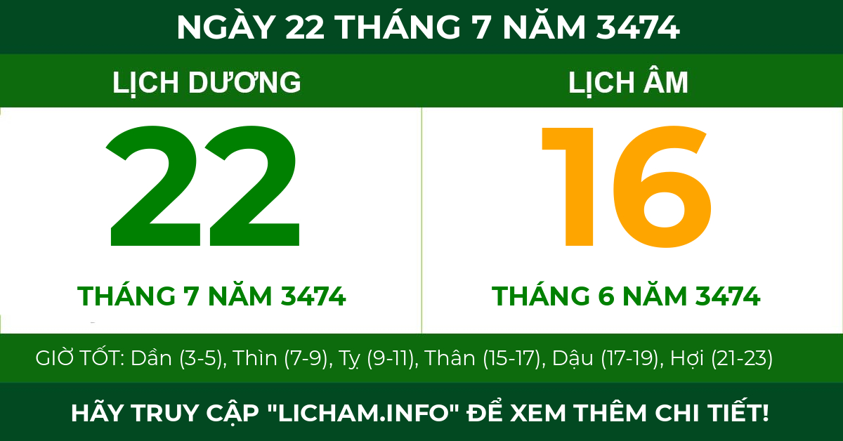 lịch âm ngày 22 tháng 7 năm 3474