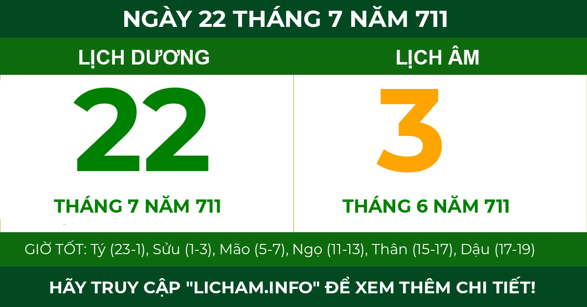 lịch âm ngày 22 tháng 7 năm 711