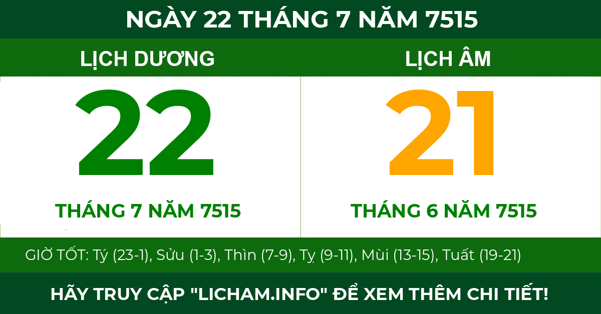 lịch âm ngày 22 tháng 7 năm 7515
