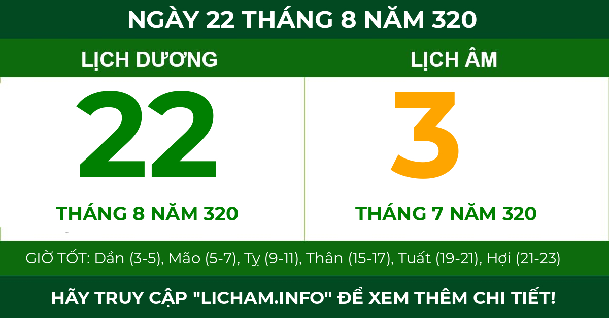 lịch âm ngày 22 tháng 8 năm 320
