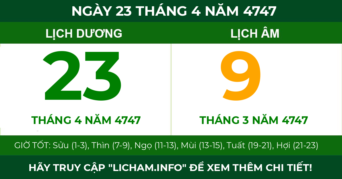 lịch âm ngày 23 tháng 4 năm 4747