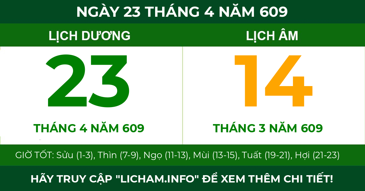 lịch âm ngày 23 tháng 4 năm 609