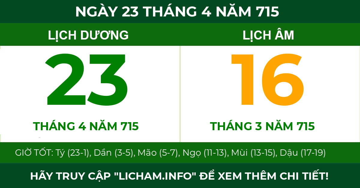 lịch âm ngày 23 tháng 4 năm 715