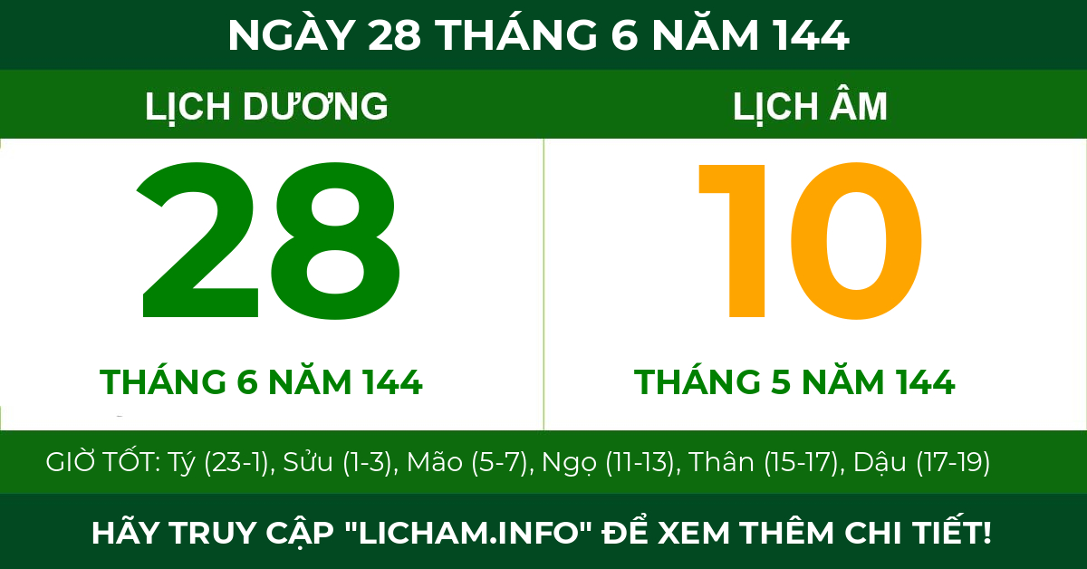 lịch âm ngày 28 tháng 6 năm 144