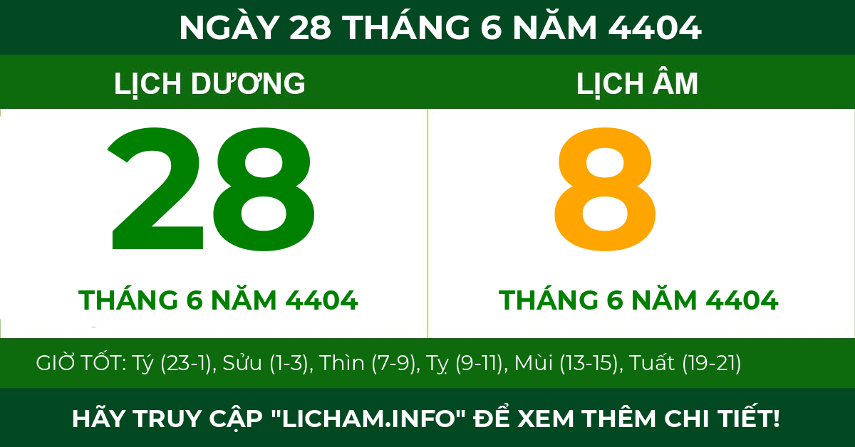 lịch âm ngày 28 tháng 6 năm 4404