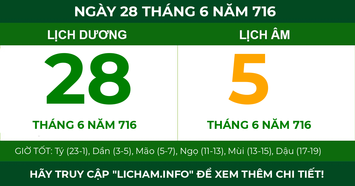 lịch âm ngày 28 tháng 6 năm 716