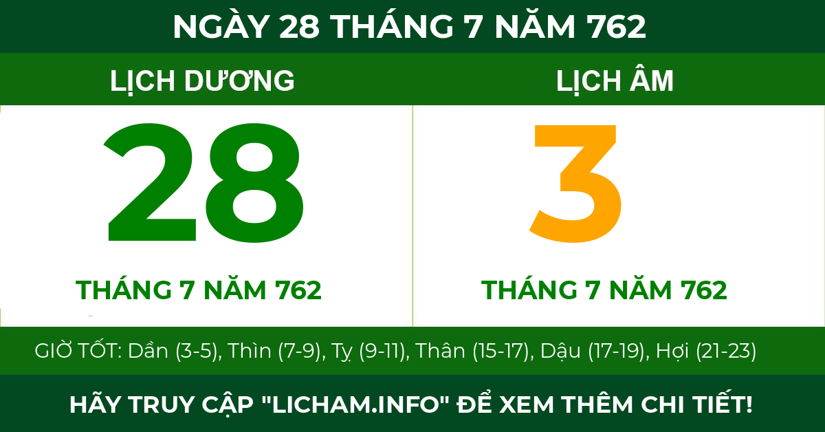 lịch âm ngày 28 tháng 7 năm 762