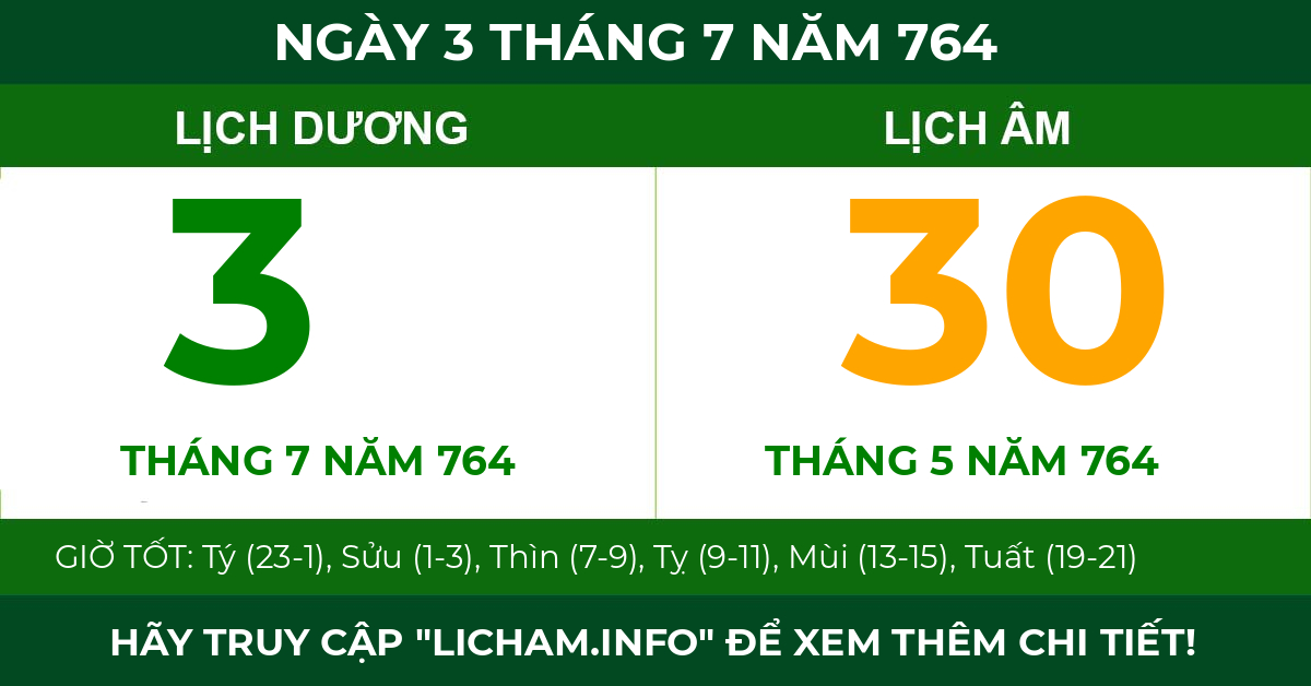 lịch âm ngày 3 tháng 7 năm 764