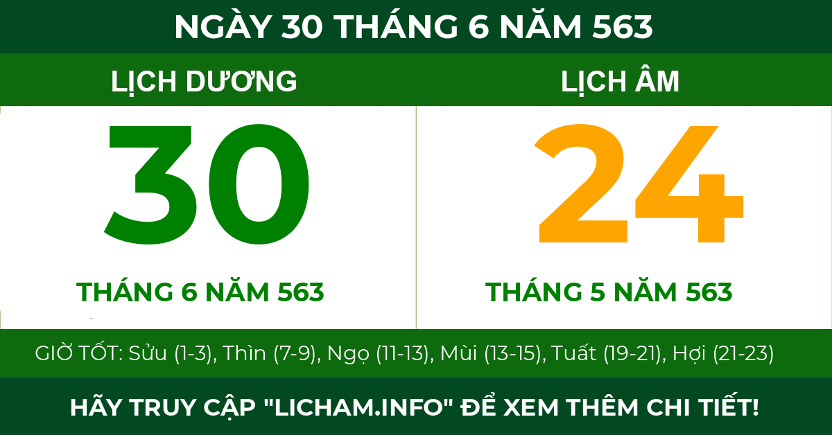 lịch âm ngày 30 tháng 6 năm 563