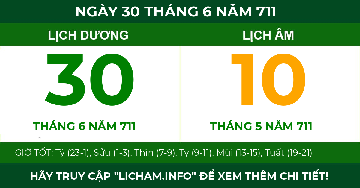 lịch âm ngày 30 tháng 6 năm 711