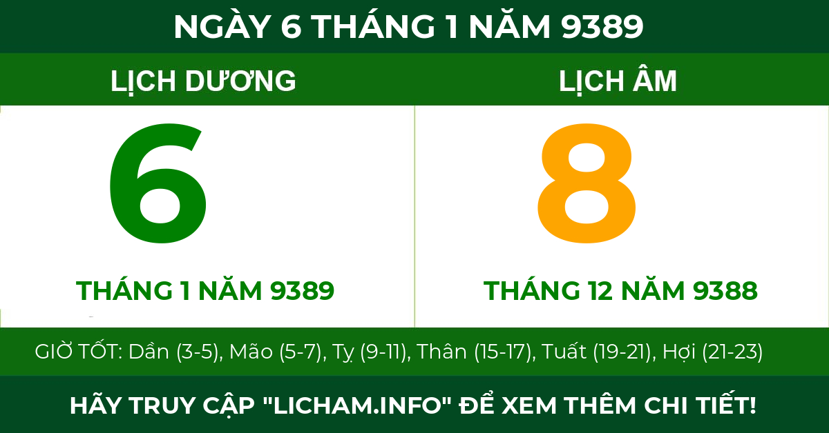 lịch âm ngày 6 tháng 1 năm 9389