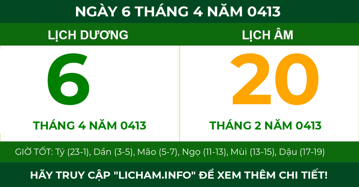 lịch âm ngày 6 tháng 4 năm 0413