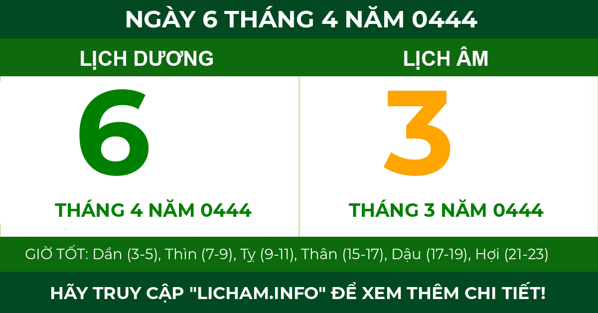 lịch âm ngày 6 tháng 4 năm 0444